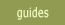 guides